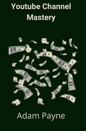 Youtube Channel Mastery